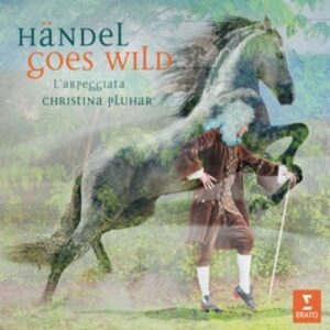 Handel Goes Wild - Christina Pluhar