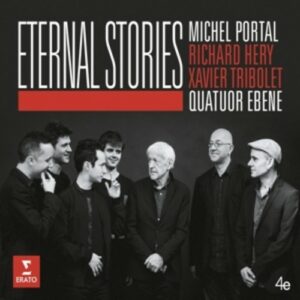 Eternal Stories - Quatuor Ébène