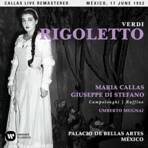 Verdi: Rigoletto (Mexico, 17 / 06 / 1952) - Maria Callas