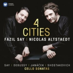 Say, Debussy, Janacek, Shostakovitch: Cello Sonatas, 4 Cities - Fazil Say