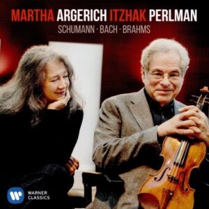 Schumann / Bach / Brahms - Itzhak Perlman & Martha Argerich