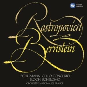 Schumann / Bloch: Cello Concerto / Schelomo - Mstislav Rostropovich