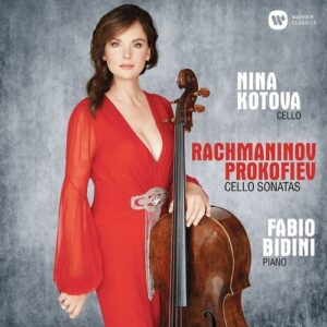 Rachmaninov / Prokofiev: Cello Sonatas - Nina Kotova
