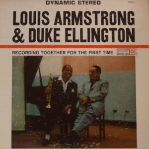 Recording Together For The First Time - Duke Ellington & Louis Armstrong