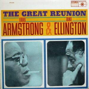 The Great Reunion - Louis Armstrong & Duke Ellington