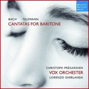 Cantatas for Baritone - Christoph Pregardien
