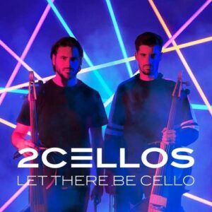Let There Be Cello - Two Cellos