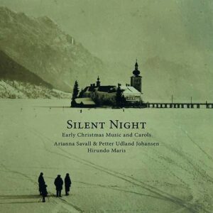 Silent Night, Early Christmas Music and Carols - Arianna Savall