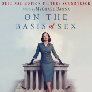 On The Basis Of Sex (OST) - Mychael Danna
