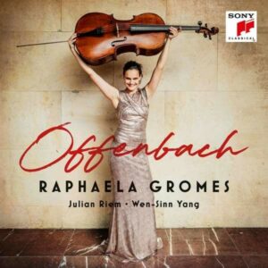 Offenbach: Chamber Music for Cello - Raphaela Gromes