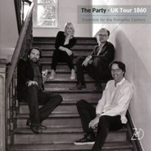 The Party Uk Tour 1860 - Ensemble For The Romantic Century