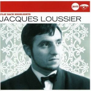Play Bach Highlights (Jazz Club) - Loussier