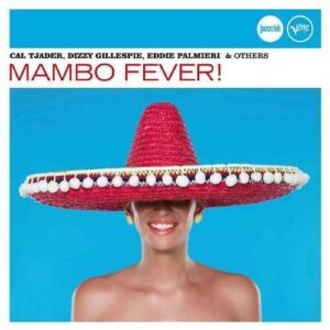 Mambo Fever! (Jazz Club) - Various Artists / O'farrill