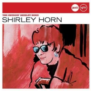 The Swingin' Shirley Horn (Jazz Club) - Horn