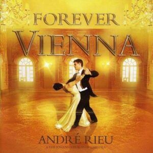 Forever Vienna (+Bonus DVD) - Andre Rieu