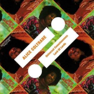 Universal Conciousness / Lord Of Lord - Alice Coltrane