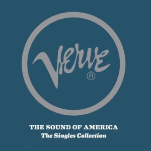 The Sound Of America: The Verve Singles Collection