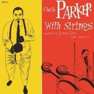 Charlie Parker With Strings - Parker
