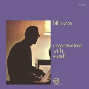 Conversations With Myself - Bill Evans