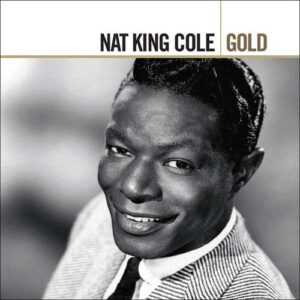 Gold - Nat King Cole