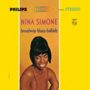 Broadway,  Blues,  Ballads - Nina Simone