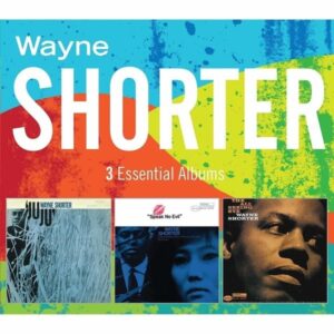 3 Essential Albums - Wayne Shorter
