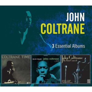 3 Essential Albums - John Coltrane