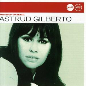 Non-Stop To Brazil (Jazz Club) - Gilberto
