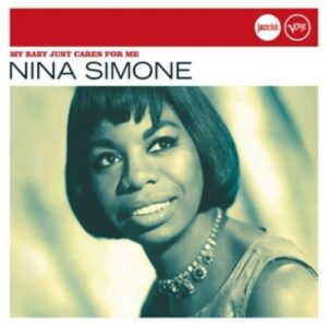 My Baby Just Cares For Me - Nina Simone