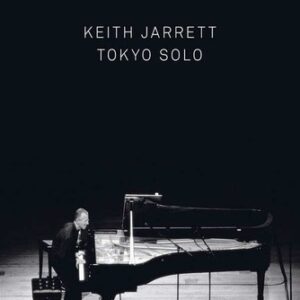 Tokyo Solo - Keith Jarrett