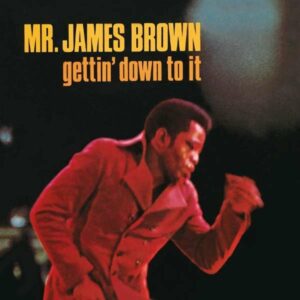 Gettin' Down To It - Brown