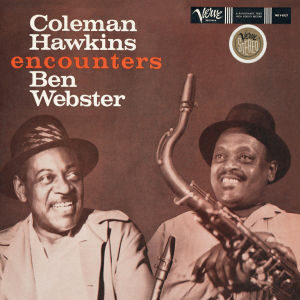Originals - Coleman Hawkins & Ben Webster