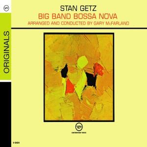 Big Band Bossa Nova - Getz