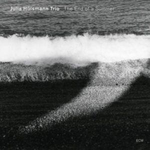 The End Of A Summer - Julia Hùlsmann Trio