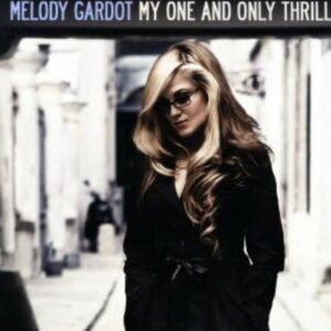 My One And Only Thrill - Melody Gardot