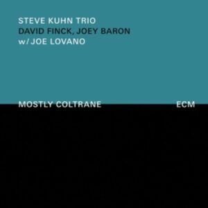 Mostly Coltrane - Kuhn