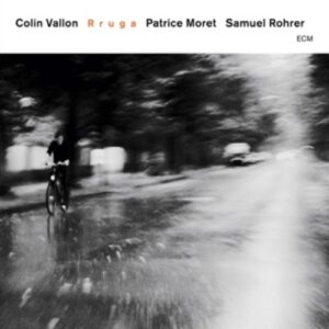 Various: Rruga - Colin Vallon Trio