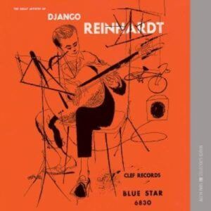 The Great Artistry Of Django Reinhardt - Reinhardt