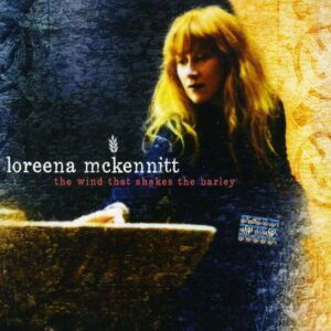 The Wind That Shakes The Barley - McKennitt