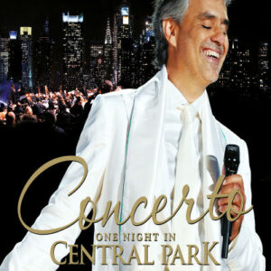 Concerto: One Night In Central Park - Bocelli