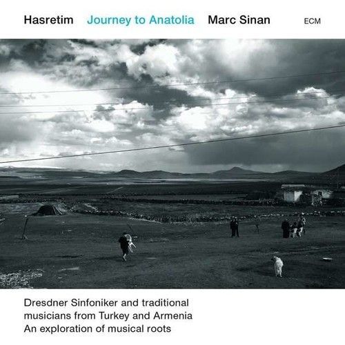 Hasretim, Journey To Anatolia - Marc Sinan