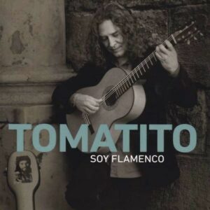 Soy Flamenco - Fernandez Tomatito