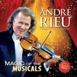 Magic Of The Musicals - Andre Rieu