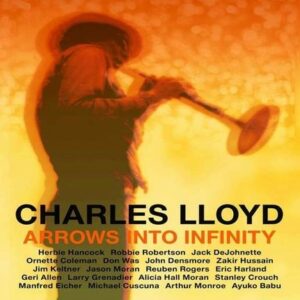 Arrows Into Infinity - Charles Lloyd