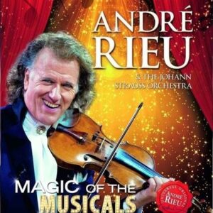 Magic Of The Musicals - Andre Rieu