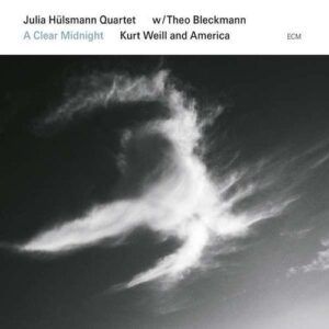 A Clear Midnight - Julia Hülsmann Quartet