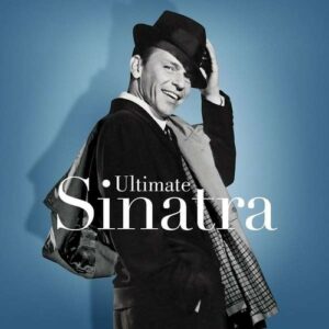 Ultimate Sinatra: The Centennial Collection - Frank Sinatra