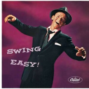 Swing Easy! - Frank Sinatra