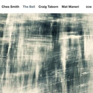 The Bell - Ches Smith