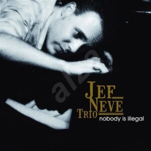 Nobody Is Illegal - Jef Neve Trio